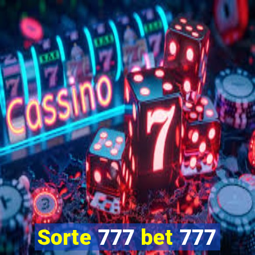 Sorte 777 bet 777